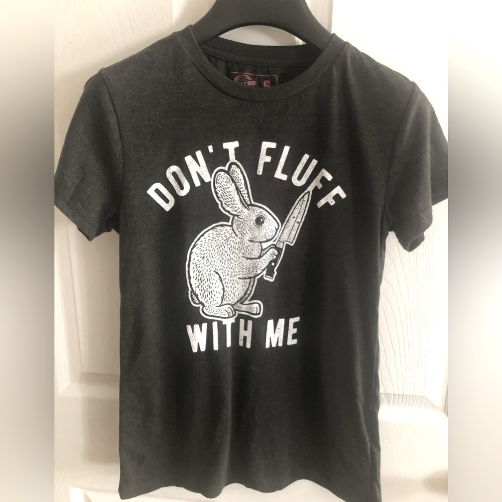 Adorable Bunny T-Shirt “Don’t Fluff with Me”